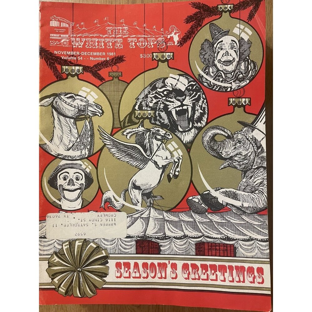 Circus-White Tops Circus Magazine; Nov.-Dec. 1981; Vol. 54–#6; Seasons Greetings